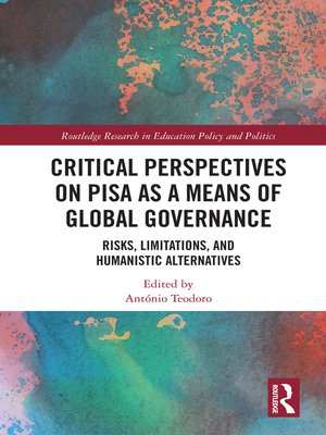 cover image of Critical Perspectives on PISA as a Means of Global Governance